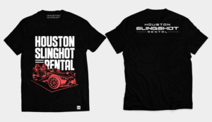 T-shirt Design by Theoniversalstudio for Houston Slingshot Rental | Design: #22350861