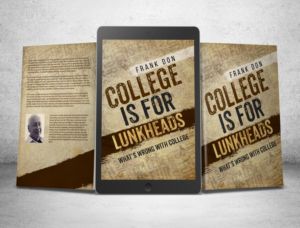College IS for Lunkheads | Diseño de portada de libro por SAI DESIGNS