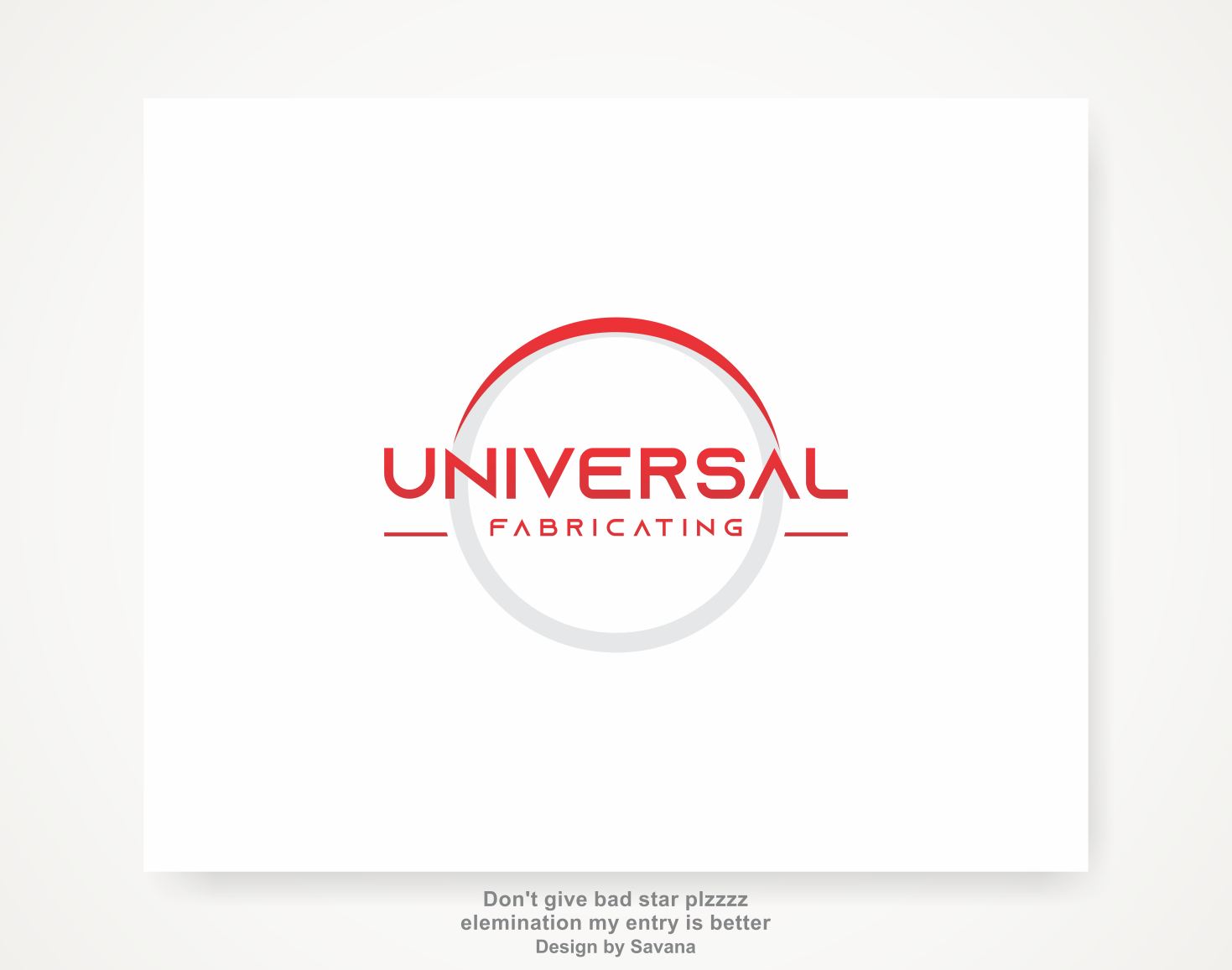 Logo Design by Savana for Universal Fabricating | Design #22411565