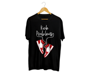 Kick Problems Tshirt design for clothing company | T-shirt Design by Vallerie L.