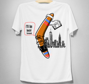 I'll Be Back t shirt design.. leaving for NYC and coming back soon | T-shirt Design by creative gravity