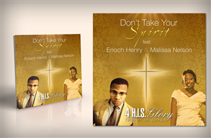 4 H.I.S. Glory (Honor In Song) "Don't Take Your Spirit" Featuring Enoch Henry and Malissa Nelson