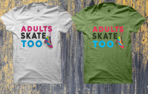 T-shirt Design by 7nights for Adults Skate Too | Design: #22696028