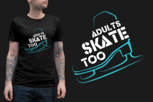 T-shirt Design by fallingpixels for Adults Skate Too | Design: #22613658