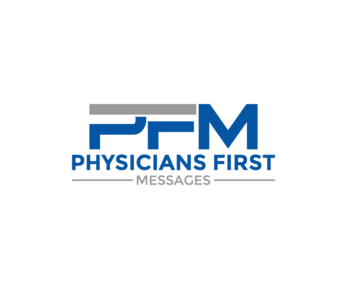 Logo Design by Ismail 21 for Physicians First Messages Inc. | Design #22826114