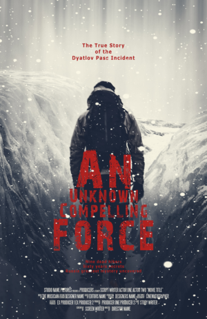 Movie Poster - An Unknown Compelling Force  | Poster Design by vectoradics