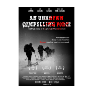 Movie Poster - An Unknown Compelling Force  | Poster Design by kolevvp