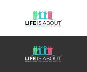 LIFE IS ABOUT RELATIONSHIPS, EXPERIENCES, AND MEMORIES. Please include the TM for the trademark. | Logo Design by AinebAyoub
