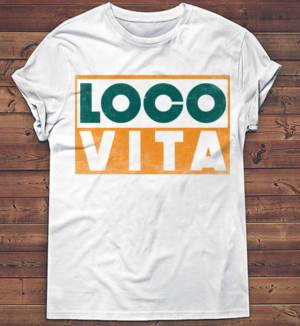 Loco Vita T-shirt Design | Diseño de Camiseta por creative gravity