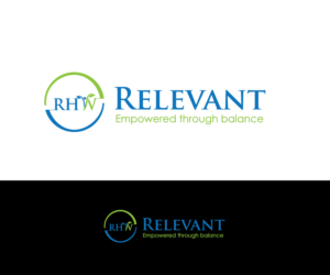 Relevant (main text), Empowered through balance (sub text). I'm also open to just using the letters RHW.  | Logo Design by thulet