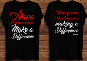 HAVE COMPASSION MAKE A DIFFERENCE T-SHIRT DESIGN FRONT AND BACK | T-shirt Design by creative gravity