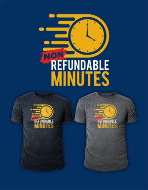 Non-Refundable Minutes | T-shirt Design by D'Mono