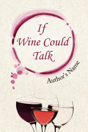 Book Cover Design by alice for Wine Inspired  | Design: #22999546