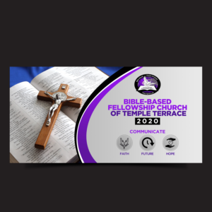 Graphic Design by Designers Hub for Bible-Based Fellowship Church of Temple Terrace | Design: #23208711