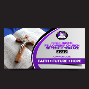 Graphic Design by Designers Hub for Bible-Based Fellowship Church of Temple Terrace | Design: #23208794