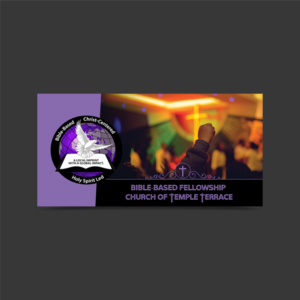 Graphic Design by vcreatived for Bible-Based Fellowship Church of Temple Terrace | Design: #23223503