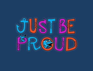 Just Be Proud | T-Shirt-Design von NILDesigns