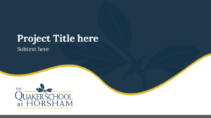 PowerPoint Design by Best Design Hub for The Quaker School | Design: #23226740