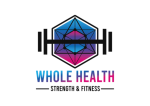 Logo-Design von Anton. für Whole Health;Strength & Fitness | Design: #23418398