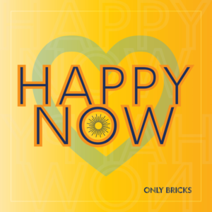 Only Bricks "Happy Now" New Single Cover | CD-Cover-Design von vectoradics