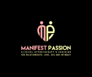 Manifest Passion {subtext} Clinical Hypnotherapy & Coaching For Relationships, Love, Sex and Intimacy | Logo Design by GoodTimes$$$