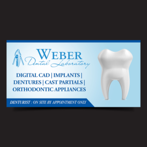 Billboard Design by Designers Hub for Weber Dental Laboratory | Design: #23542466