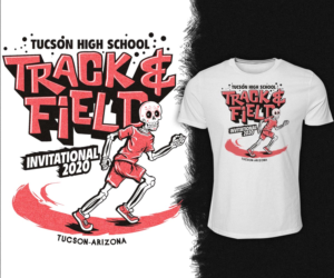 Tucson High School Track and Field Invitational  | T-shirt Design by Falih A