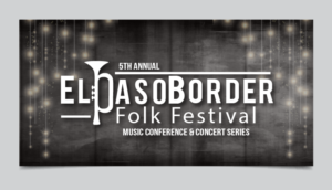 El Paso Border Folk Festival Music Conference & Concert Series needs a banner design to welco... | Banner-Design von alex989