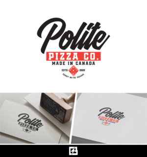 "Polite Pizza Co.", "Made in Canada", and if there is room "Sorry, We're Square" | Logo Design by Barney Stinson