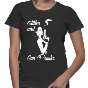 Sexy design for women shooting firearms class “Glitter and Gun Powder” | Diseño de Camiseta por bacujkov