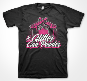 Sexy design for women shooting firearms class “Glitter and Gun Powder” | Diseño de Camiseta por badpixelarts