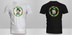 I'm not Irish. Kiss me anyway. | T-Shirt-Design von Kero