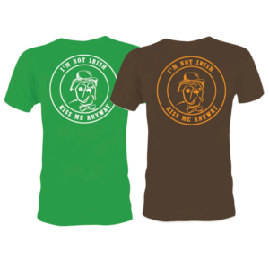 I'm not Irish. Kiss me anyway. | Diseño de Camiseta por 75-R-P-Z