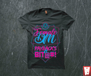 Female Dungeon Master T-shirt - Payback's a Bit@#! | Diseño de Camiseta por Taho Design