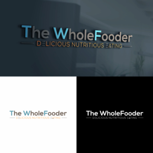 Company name: The WholeFooder   Tag line: Delicious Nutritious Eating | Logo Design by shelot