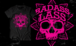 Diseño de Camiseta por Uprinteez para Badass Lass, LLC | Diseño: #23887011