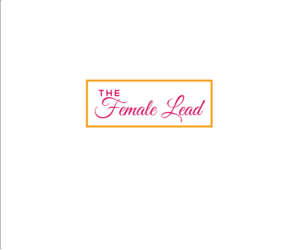Logo Design by splashcreativez for The Female Lead | Design: #24353935