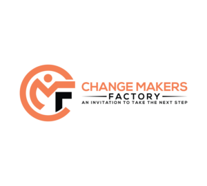 Change Makers Factory (Perhaps that highlights the letters CMF) We might add a tagline later, not sure. It could be 