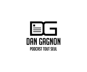 Dan Gagnon Podcast Tout Seul | Logo Design by WahyuHMD