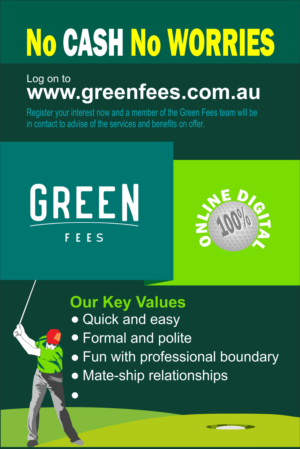 Poster Design by NJB for Green Fees Australia | Design: #24121756