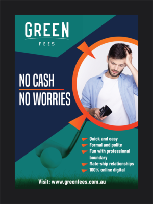 Poster Design by Deziners Zone for Green Fees Australia | Design: #24042540