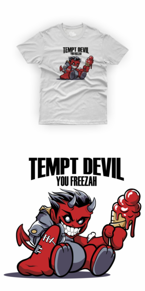 Tempt Devil You Freezah!!! | Diseño de Camiseta por duatitik.std