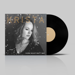 Done Wasting Time  ---Krista Westenhofer; EP cover | CD-Cover-Design von Heydale