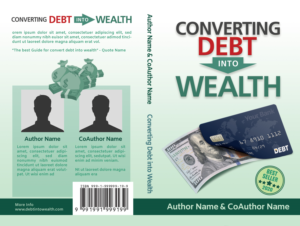Converting Debt into Wealth Book Cover Design | Design de Couverture de Livre par hektorsty