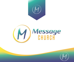 Diseño de Logo por edwinnegz1 para Message Church  | Diseño: #24325393
