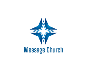 Logo Design by Davis 5 for Message Church  | Design #24364385