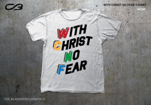 With Christ No Fear | Diseño de Camiseta por Col 3