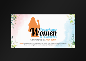 Powerhouse Women in Healthcare - New facebook banner design + logo | Graphic Design by SAI DESIGNS