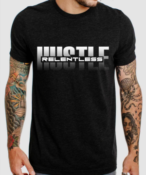 The Relentless Hustle Worldwide Tee | T-shirt Design by creative gravity