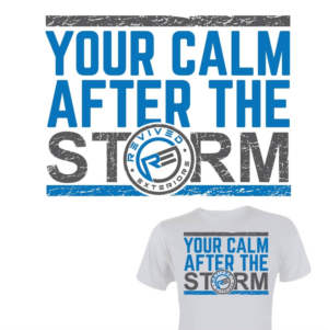 Need a T-shirt Design utilizing the words "Your Calm After The Storm ®" | T-Shirt-Design von 75-R-P-Z